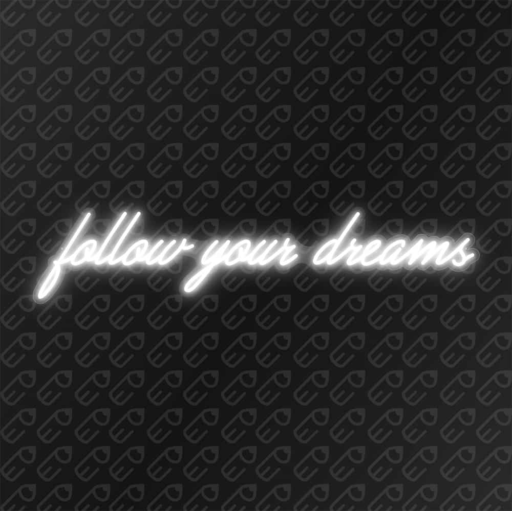 follow your dreams Blanc froid