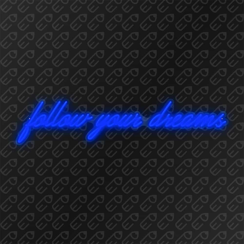 follow your dreams Bleu