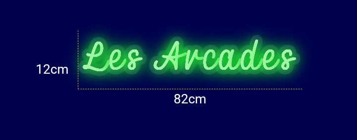 Néon personnalisé (Les Arcades)