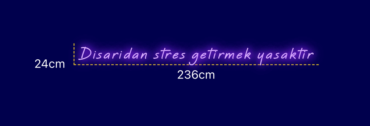 Néon personnalisé (Disaridan stres getirmek yasaktir)