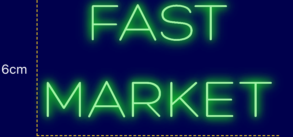 Néon personnalisé (FAST
MARKET
)