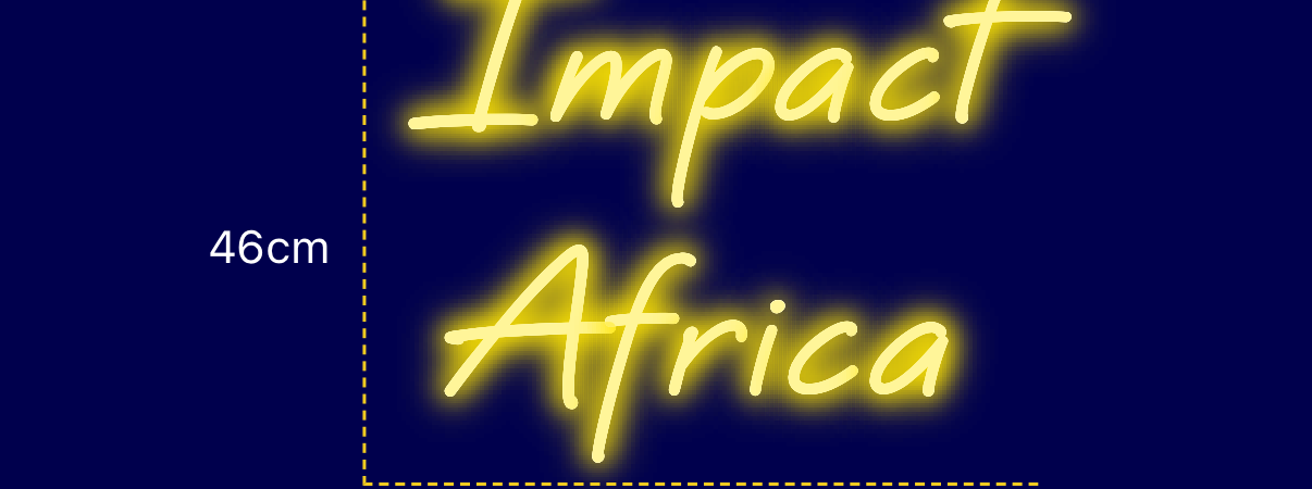 Néon personnalisé (Impact 
Africa)