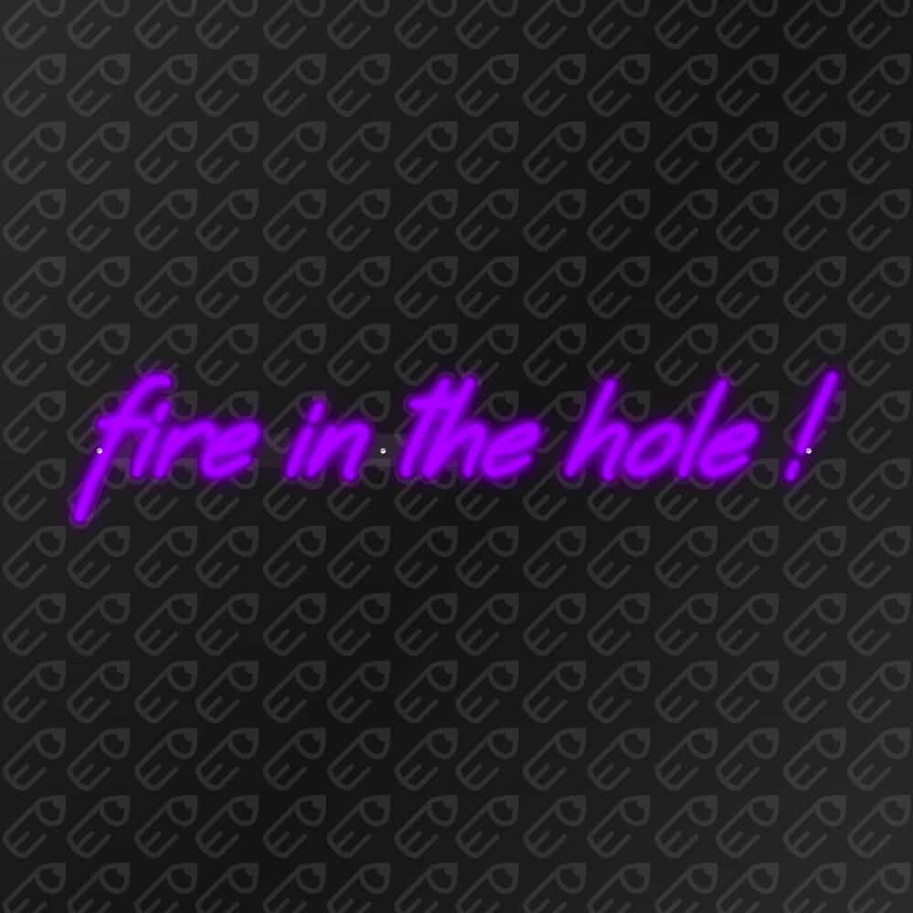 Néon LED mural - Fire in the hole !