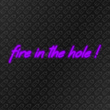 Néon LED mural - Fire in the hole !